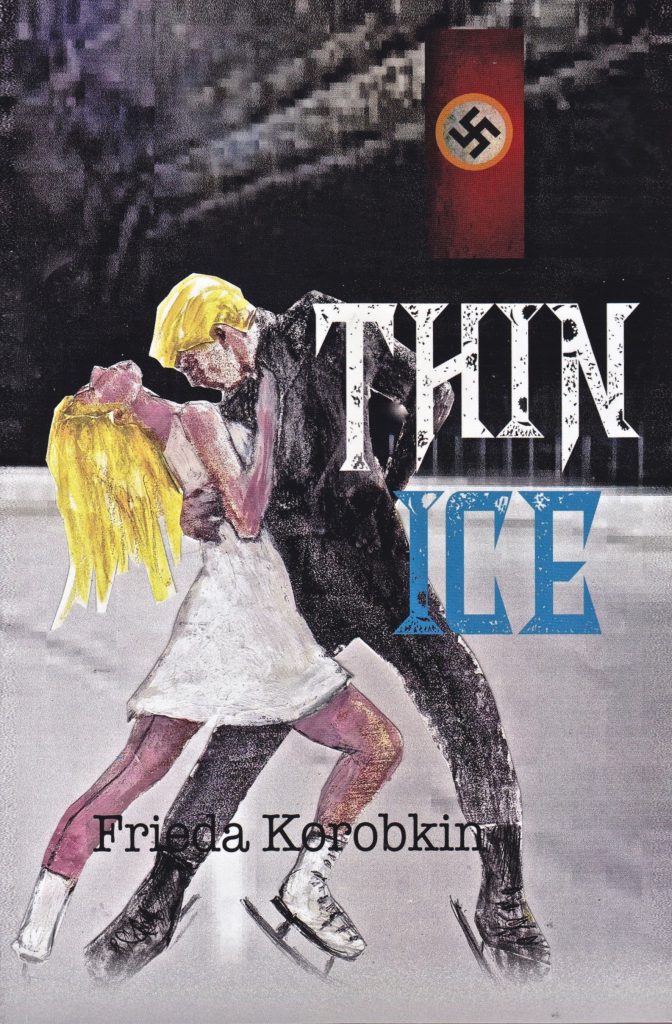 Thin Ice book cover featuring a woman ice skater in the arms of a male skater in the middle of an ice rink at night, a Nazi flag hanging from the grandstands behind.